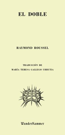 Descarga gratuita de ebook tutorial en francés EL DOBLE 9788494587924 de RAYMOND ROUSSEL iBook in Spanish