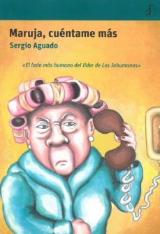 Descargas gratuitas de libros electrónicos de Amazon para ipad MARUJA, CUÉNTAME MÁS de SERGIO AGUADO GIMENEZ MOBI 9788494994524 in Spanish