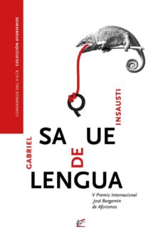 Buenos libros de audio descarga gratuita SAQUE DE LENGUA de GABRIEL INSAUSTI RTF 9788495430724 (Literatura española)