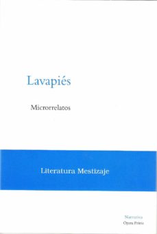 Descargar libros electrónicos de epub gratis para Android LAVAPIES: MICRORELATOS (Spanish Edition) 9788495461124 de 