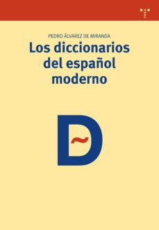 Los Diccionarios Del Español Moderno Pedro Alvarez De Miranda Comprar Libro 9788497045124 - 