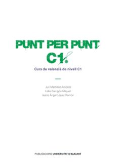 Descargar eBookStore: PUNT PER PUNT C1: CURS DE VALENCIA DE NIVELL C1 de NO ESPECIFICADO FB2 ePub (Literatura española)