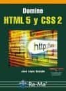 Descarga gratuita de libros electrónicos bestseller DOMINE HTML5 Y CSS2 de JOSE LOPEZ QUIJADO 9788499640624 
