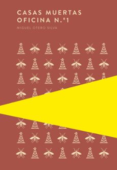 Es ebook descarga gratuita CASAS MUERTAS / OFICINA Nº 1 (Literatura española) de MIGUEL OTERO SILVA