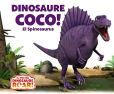 Portada de DINOSAURE COCO! EL SPINOSAURUS