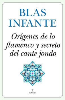Portada de ORIGENES DE LO FLAMENCO Y SECRETO DEL CANTE JONDO (EBOOK)