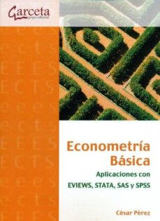 Portada de ECONOMETRIA BASICA: APLICACIONES CON EVIEWS, STATA, SAS Y SPSS