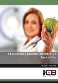 Portada de MANUAL EDUCACION PARA LA SALUD EN LA ALIMENTACION Y EL EJERCICIO FISICO