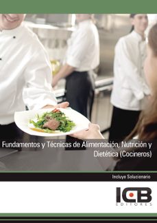 Portada de MANUAL FUNDAMENTOS Y TECNICAS DE ALIMENTACION, NUTRICION Y DIETETICA (COCINEROS)