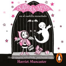 Portada de ISADORA MOON 6 - ISADORA MOON EN EL CASTILLO ENCANTADO (AUDIOLIBRO)