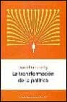 Portada de LA TRANSFORMACION DE LA POLITICA