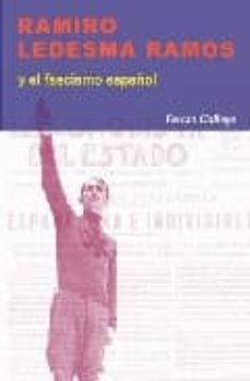 Portada de RAMIRO LEDESMA RAMOS Y EL FASCISMO ESPAÑOL