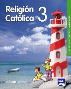 Portada de RELIGION 3º EDUCACION PRIMARIA TOBIH ANDALUCIA ED 2015