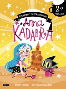 Portada de ANNA KADABRA. CUADERNO DE VACACIONES. 2º DE PRIMARIA