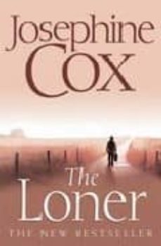 PDF descargable de libro electrónico THE LONER (Spanish Edition) de JOSEPHINE COX FB2 DJVU