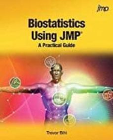 Descarga de libros electrónicos en pdf gratis. BIOSTATISTICS USING JMP: A PRACTICAL GUIDE  in Spanish 9781629603834 de TREVOR BIHL