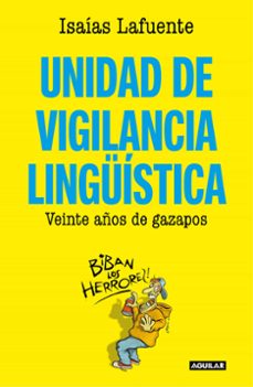 Libros de audio en línea descarga gratuita UNIDAD DE VIGILANCIA LINGÜISTICA de ISAIAS LAFUENTE (Spanish Edition) 
