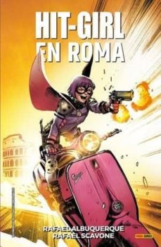 Rapidshare descargar libros electrónicos HIT GIRL EN ROMA in Spanish de RAFAEL ALBUQUERQUE, RAFAEL SCAVONE