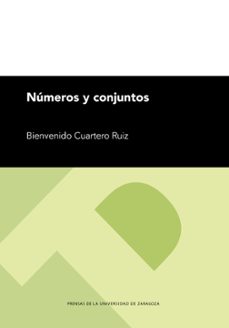 Libros gratis descargables de longitud completa NÚMEROS Y CONJUNTOS DJVU iBook RTF 9788413403434 (Spanish Edition) de BIENVENIDO CUARTERO RUIZ