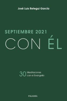 Descarga gratuita de libros para leer. CON EL - SEPTIEMBRE 2021 de JOSE LUIS RETEGUI GARCIA