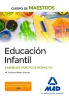 Libro de descarga gratuita para Android CUERPO DE MAESTROS EDUCACIÓN INFANTIL. EXÁMENES PRÁCTICOS RESUELTOS (Spanish Edition) iBook de 