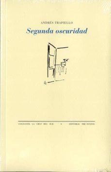 Descargar libro de texto japonés SEGUNDA OSCURIDAD  de ANDRES TRAPIELLO in Spanish 9788415297734