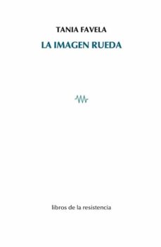 Descargar libros gratis pdf en línea LA IMAGEN RUEDA 