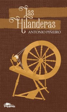 Descarga libros nuevos gratis en pdf. LAS HILANDERAS (Spanish Edition) 9788415992134