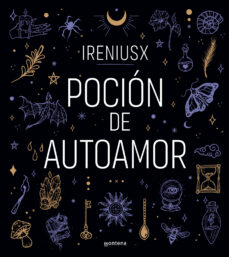 Descargador gratuito de libros electrónicos en pdf POCION DE AUTOAMOR de IRENIUSX  9788418949234 (Spanish Edition)