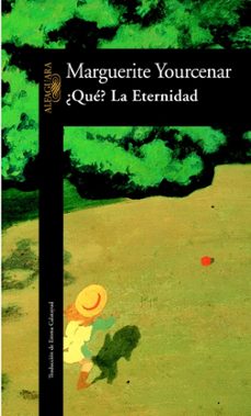 9788420470634 - Qué La eternidad (Marguerite Yourcenar) - (Audiolibro Voz Humana)