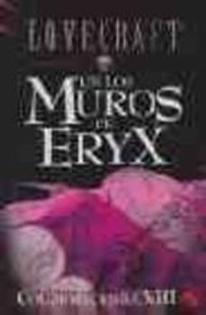 Descarga gratuita de libros electrónicos para teléfonos móviles EN LOS MUROS DE ERYX (COLABORACIONES VIII) de H.P. LOVECRAFT in Spanish