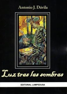 Descarga nuevos audiolibros gratis LUZ TRAS LAS SOMBRAS de ANTONIO J. DAVILA iBook