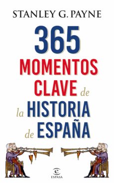 365 Momentos Clave De La Historia De Espana Ebook Stanley G