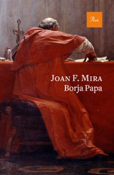 Descarga de libros pdb BORJA PAPA DJVU FB2 PDF in Spanish de JOAN F. MIRA 9788475887234