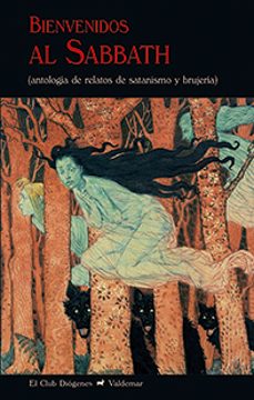 Descarga gratuita de audiolibros en español. BIENVENIDOS AL SABBATH: ANTOLOGIA DE RELATOS DE SATANISMO Y BRUJERIA