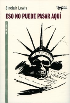PDF descargable de libro electrónico ESO NO PUEDE PASAR AQUÍ (Spanish Edition) de SINCLAIR LEWIS RTF PDF PDB 9788477748434