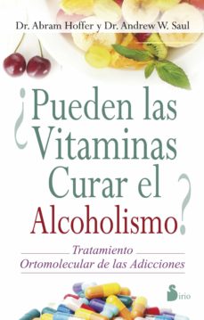 PUEDEN LAS VITAMINAS CURAR EL ALCOHOLISMO? | ANDREW SAUL | Casa del Libro