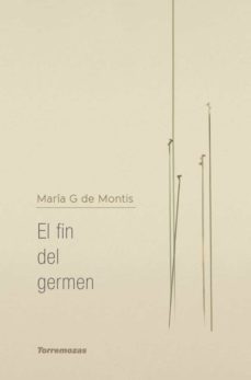 Descargar e-book francés EL FIN DEL GERMEN de MARIA G DE MONTIS 9788478398034