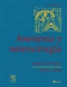 Descargar mobi libros ANESTESIA Y NEUROCIRUGIA (4ª ED.) (Literatura española) 9788481746334