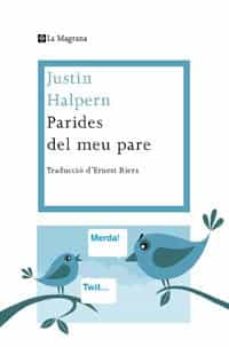 PARIDES DEL MEU PARE | JUSTIN HALPERN | Casa del Libro