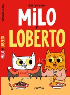 Descarga libros gratis para ipods MILO Y LOBERTO ePub CHM de GASTON CABA en español