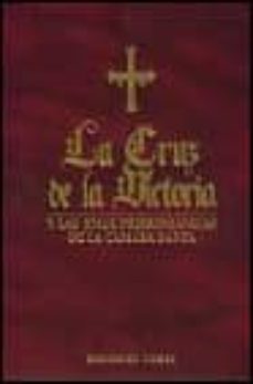 Portada de LA CRUZ DE LA VICTORIA Y LAS JOYAS PRERROMANICAS DE LA CAMARA SAN TA