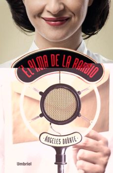 Descargas de libros electrónicos gratuitos de Epub EL ALMA DE LA RADIO in Spanish de ANGELES DOÑATE