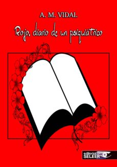 Descargas de libros electrónicos gratis para iPod ROJO. DIARIO DE UN PSIQUIATRICO 9788494721434 iBook MOBI PDF de A.M. VIDAL (Spanish Edition)