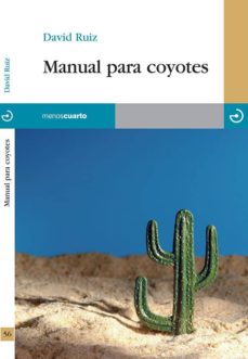 Descarga gratuita de libros de audio new age. MANUAL PARA COYOTES in Spanish 9788496675834