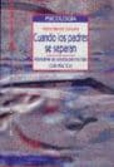 Descargar CUANDO LOS PADRES SE SEPARAN: ALTERNATIVAS DE CUSTODIA PARA LOS H IJOS: GUIA PRACTICA gratis pdf - leer online