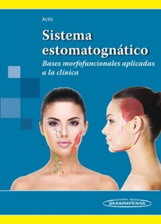 Encontrar SISTEMA ESTOMATOGNÁTICOBASES MORFOFUNCIONALES APLICADAS A LA CLÍNICA 9789500603034 (Spanish Edition) RTF MOBI PDF de ADRIANA B. ACTIS