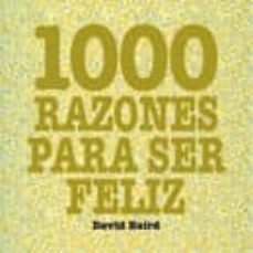 Portada de 1000 RAZONES PARA SER FELIZ