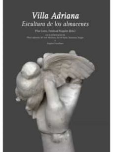 Portada de VILLA ADRIANA: ESCULTURA DE LOS ALMACENES