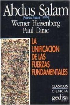 Portada de UNIFICACION DE LAS FUERZAS FUNDAMENTALES, LA